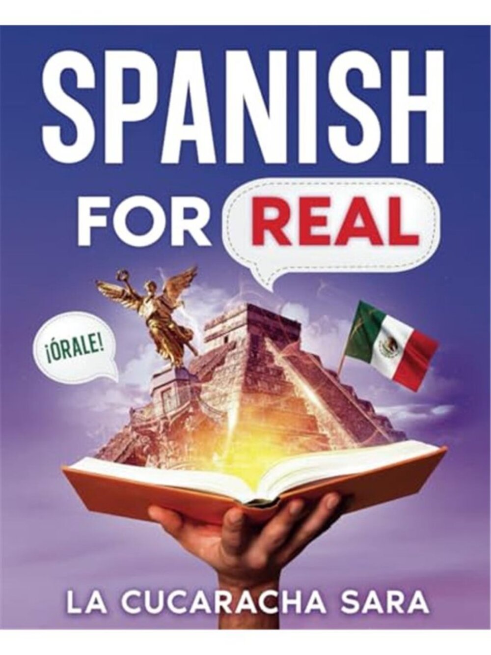 Spanish For Real: The Language Learning Workbook - G